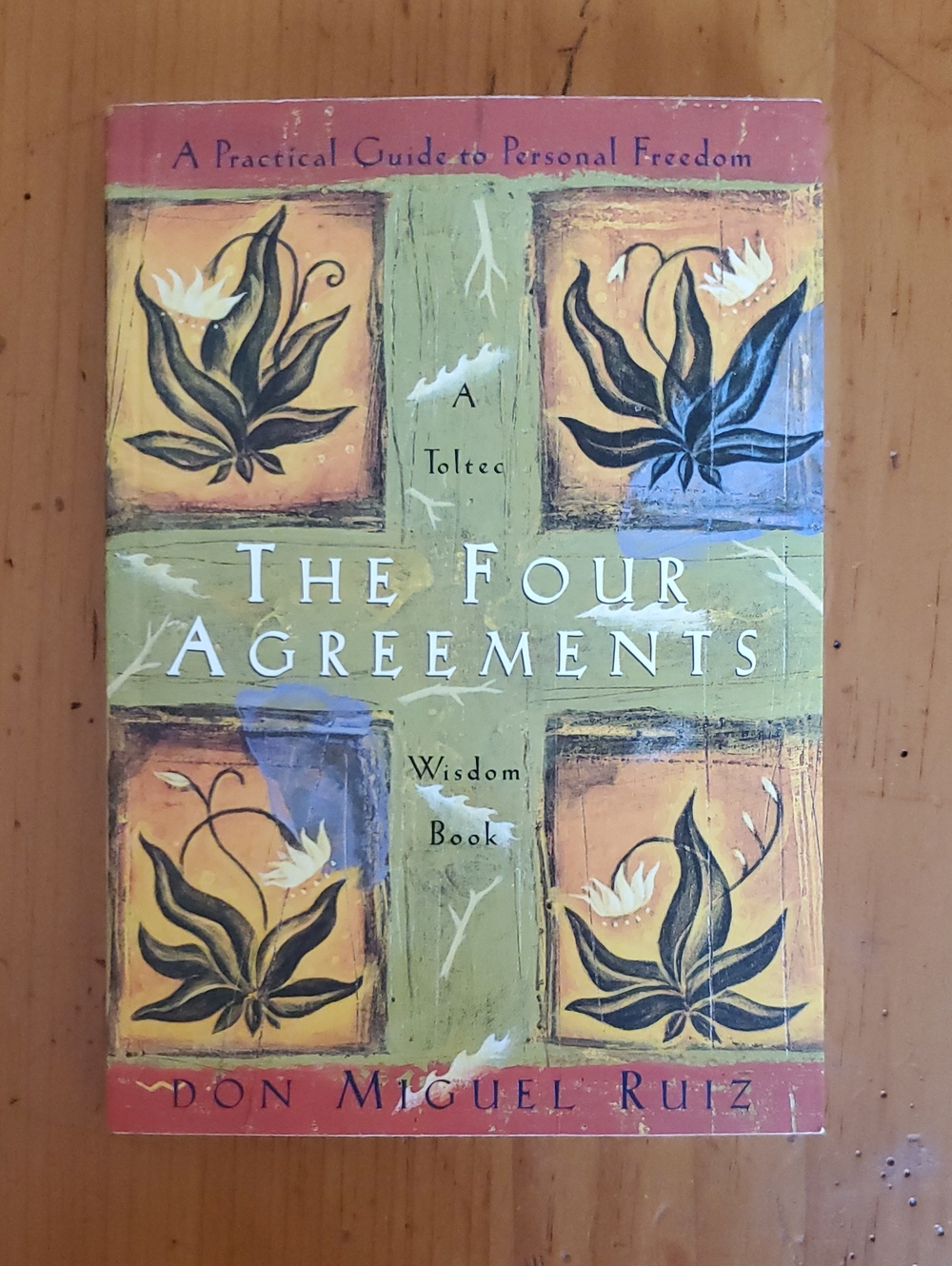 The Four Agreements by Don Miguel Ruiz
